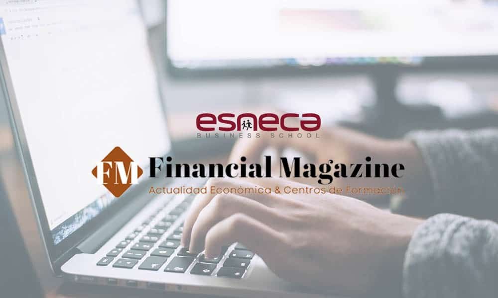 Esneca como una de las mejores escuelas de negocios del Ranking de Financial Magazine